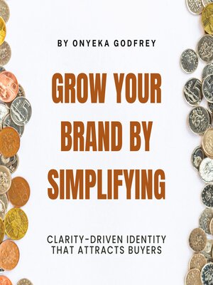 cover image of Grow Your Brand by Simplifying